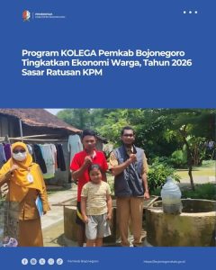 Program KOLEGA Pemkab Bojonegoro Tingkatkan Ekonomi Warga, Tahun 2026 Sasar Ratusan KPM