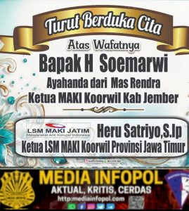 Maki Jatim ; Turut Berdukacita atas Meninggalnya Almarhum BPK.H. soemarwi Khusnul khatimah